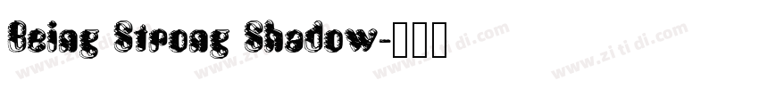 Being Strong Shadow字体转换